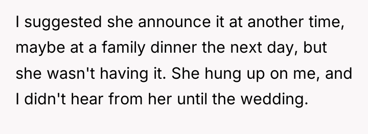 I suggested she announce it at another time, maybe at...