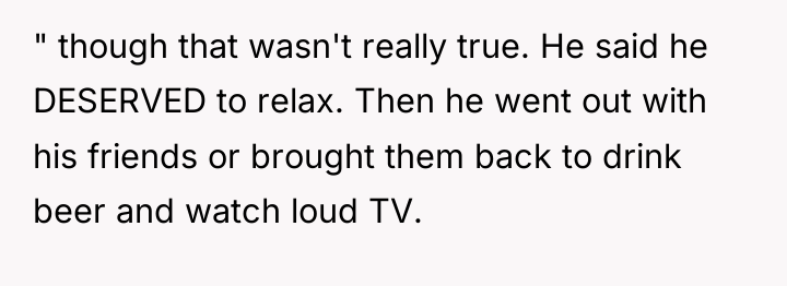 " though that wasn't really true. He said he DESERVED...