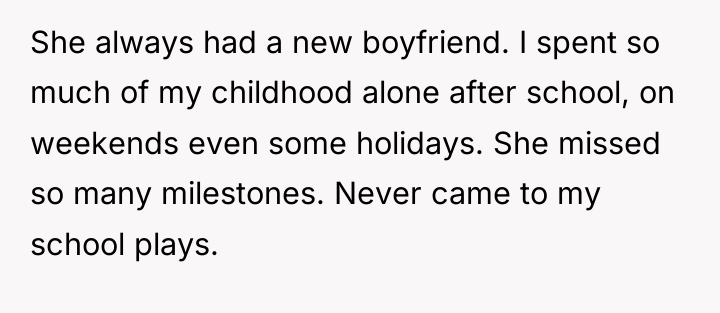 She always had a new boyfriend. I spent so much...