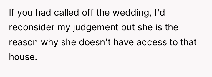 If you had called off the wedding, I'd reconsider my...