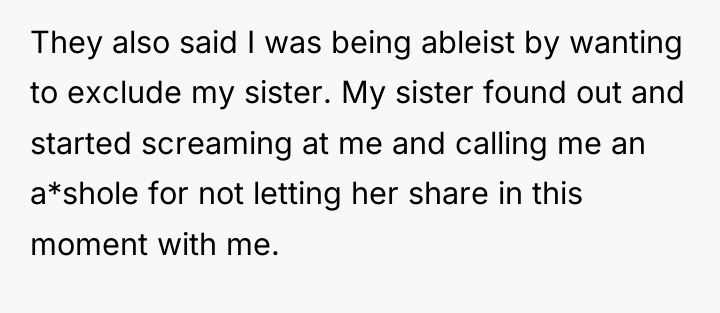 They also said I was being ableist by wanting to...
