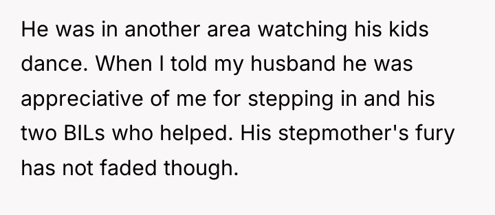 He was in another area watching his kids dance. When...