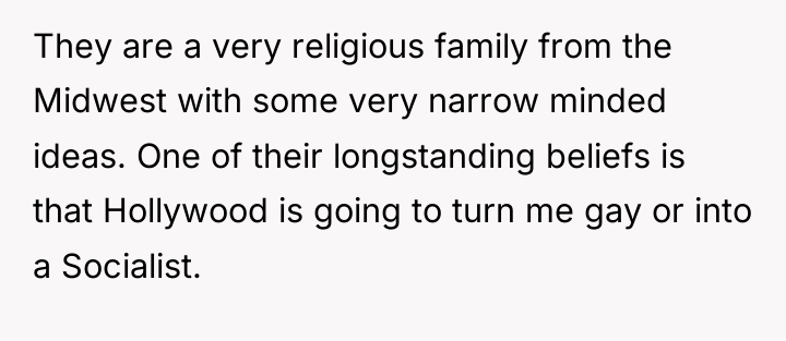 They are a very religious family from the Midwest with...