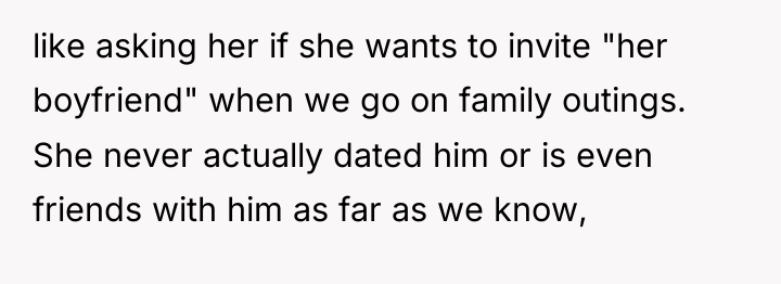 like asking her if she wants to invite "her boyfriend"...