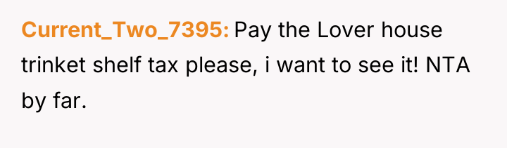 Current_Two_7395 Pay the Lover house trinket shelf tax please, i...