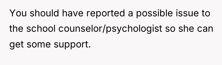 You should have reported a possible issue to the school...