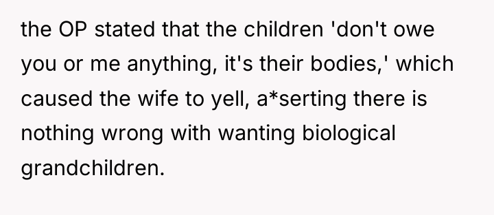 the OP stated that the children 'don't owe you or...