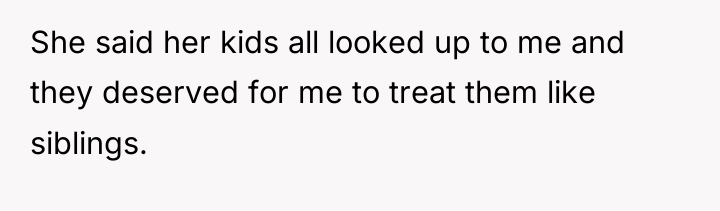 She said her kids all looked up to me and...