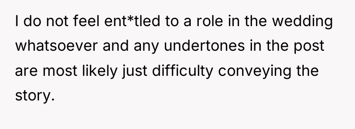 I do not feel ent*tled to a role in the...
