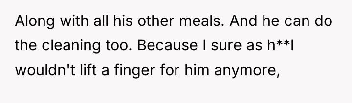 Along with all his other meals. And he can do...