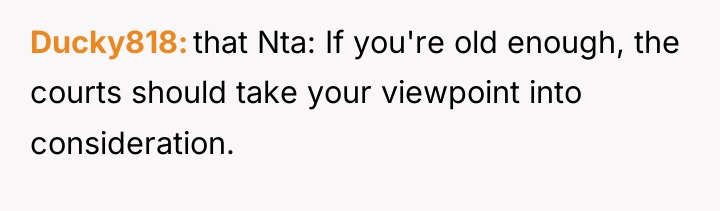 Ducky818 that Nta: If you're old enough, the courts should...