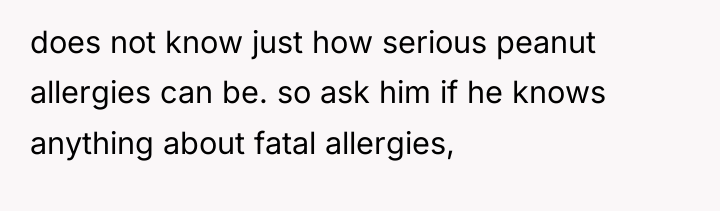 does not know just how serious peanut allergies can be....