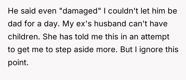 He said even "damaged" I couldn't let him be dad...
