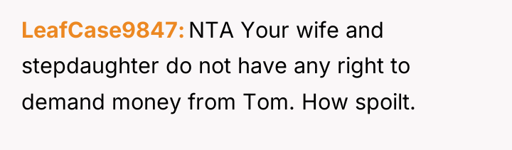 LeafCase9847 NTA Your wife and stepdaughter do not have any...