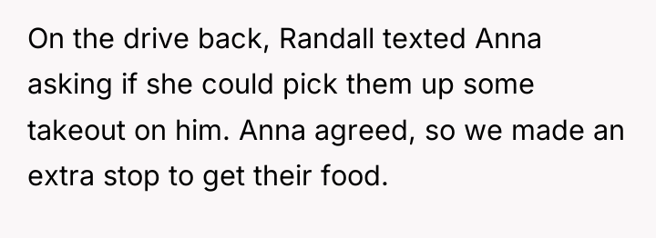 On the drive back, Randall texted Anna asking if she...