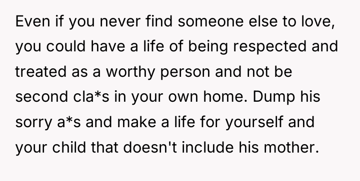 Even if you never find someone else to love, you...