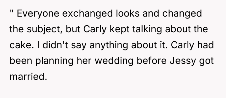 " Everyone exchanged looks and changed the subject, but Carly...