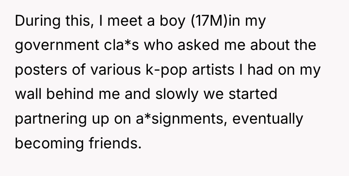 During this, I meet a boy (17M)in my government cla*s...