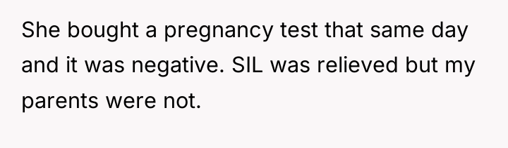 She bought a pregnancy test that same day and it...