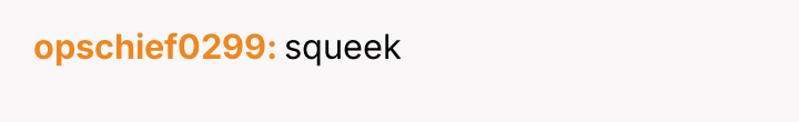 opschief0299 squeek