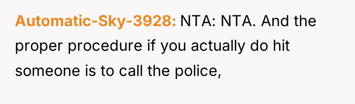 Automatic-Sky-3928 NTA: NTA. And the proper procedure if you actually...