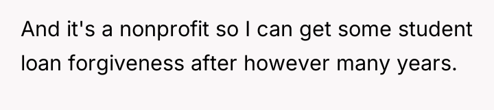 And it's a nonprofit so I can get some student...