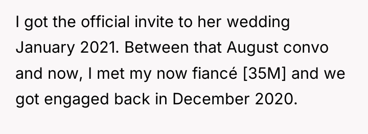 I got the official invite to her wedding January 2021....
