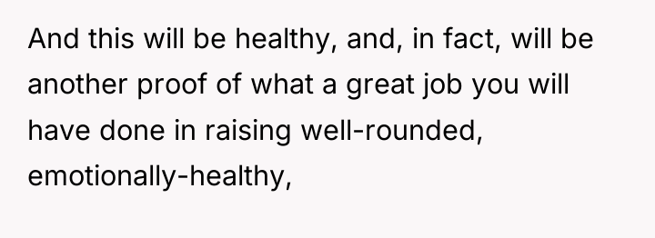 And this will be healthy, and, in fact, will be...