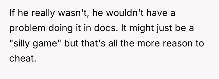 If he really wasn't, he wouldn't have a problem doing...