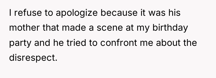 I refuse to apologize because it was his mother that...