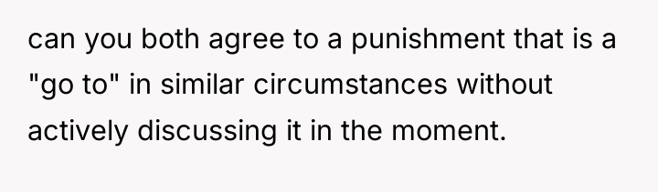 can you both agree to a punishment that is a...