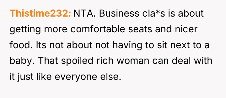 Thistime232 NTA. Business cla*s is about getting more comfortable seats...
