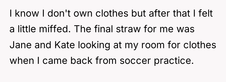 I know I don't own clothes but after that I...
