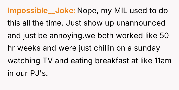 Impossible__Joke Nope, my MIL used to do this all the...