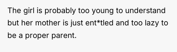 The girl is probably too young to understand but her...
