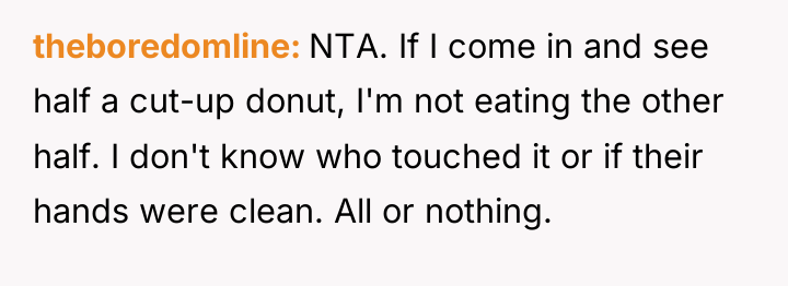 theboredomline NTA. If I come in and see half a...