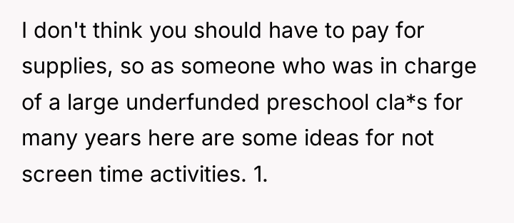 I don't think you should have to pay for supplies,...