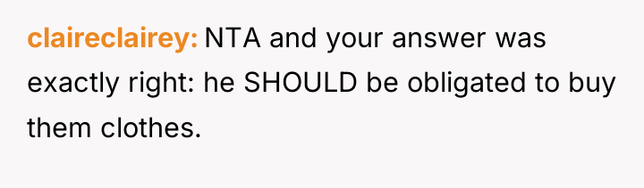 claireclairey NTA and your answer was exactly right: he SHOULD...