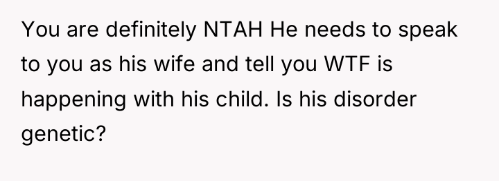 You are definitely NTAH He needs to speak to you...