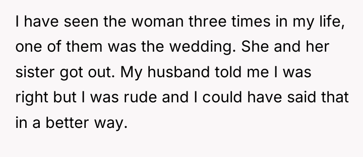 I have seen the woman three times in my life,...