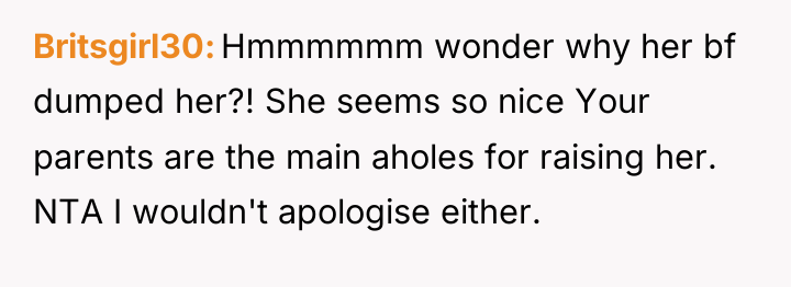 Britsgirl30 Hmmmmmm wonder why her bf dumped her?! She seems...