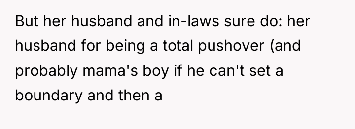 But her husband and in-laws sure do: her husband for...