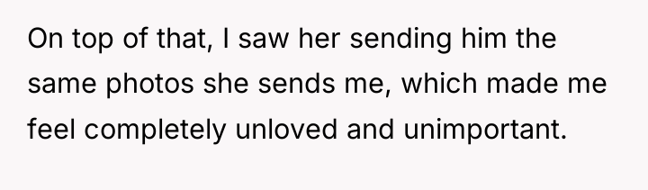 On top of that, I saw her sending him the...