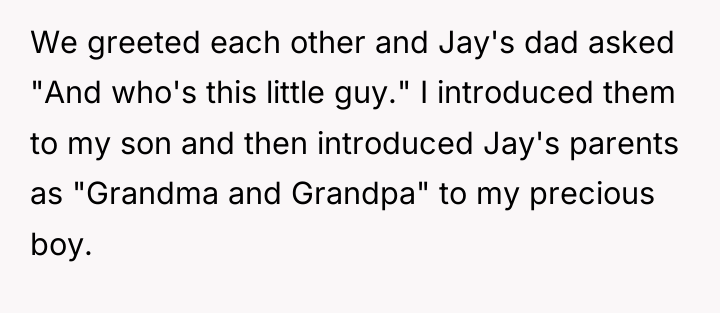 We greeted each other and Jay's dad asked "And who's...