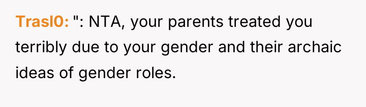 Trasl0 ": NTA, your parents treated you terribly due to...