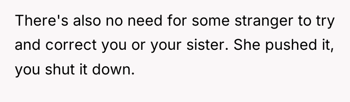 There's also no need for some stranger to try and...