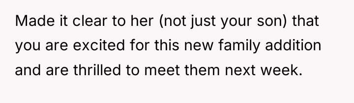 Made it clear to her (not just your son) that...