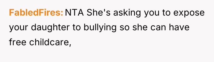 FabledFires NTA She's asking you to expose your daughter to...