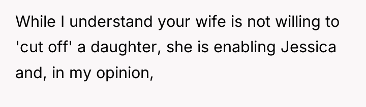 While I understand your wife is not willing to 'cut...