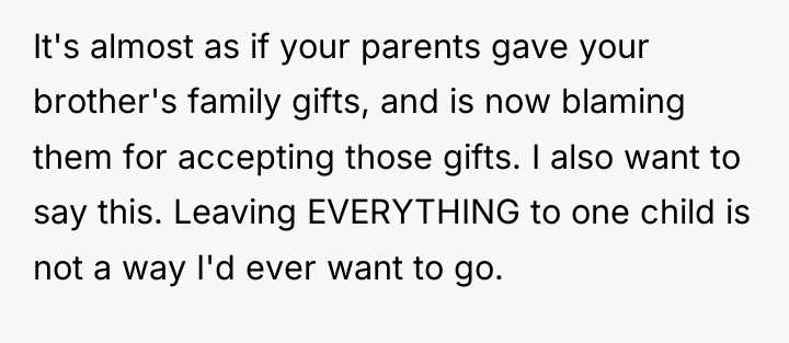 It's almost as if your parents gave your brother's family...